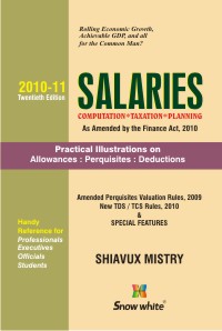 Salaries (Computation-Taxation-Planning With Illustrations On Allowances* Perquisites* Deductions)